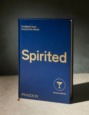 Spirited, Cocktails from Around the World Book by Adrienne Stillman